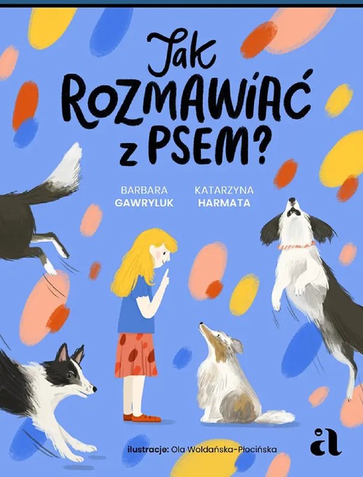 okładka Jak rozmawiać z psem? ebook | epub, mobi, pdf | Barbara Gawryluk, Katarzyna Harmata