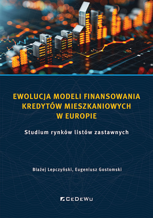 okładka Ewolucja modeli finansowania kredytów mieszkaniowych w Europie książka | Błażej Lepczyński