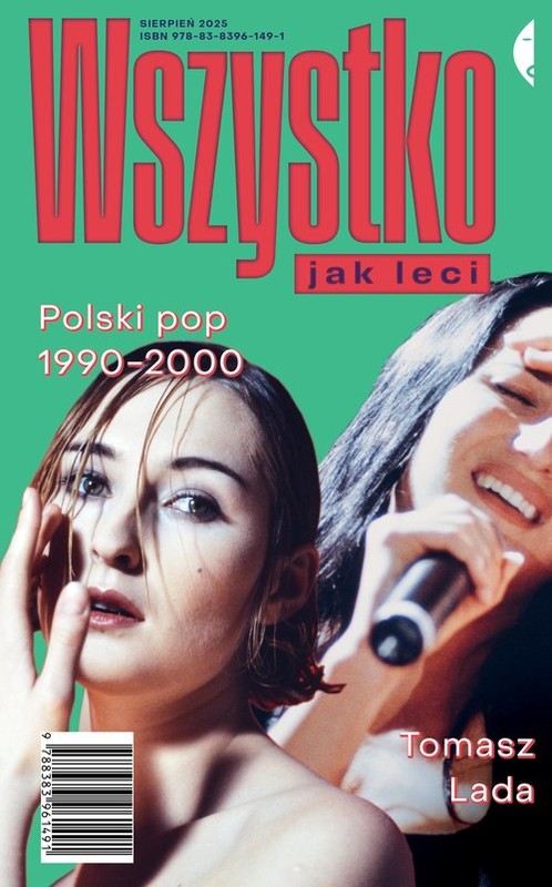 okładka Wszystko jak leci Polski pop 1990-2000 książka | Tomasz Lada