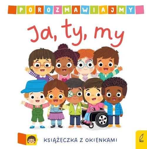 okładka Porozmawiajmy Ja, ty, my książka | Opracowanie zbiorowe
