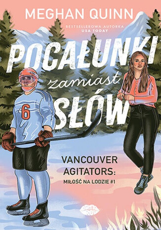 okładka Pocałunki zamiast słów. Vancouver Agitators: miłość na lodzie #1 ebook | epub, mobi, pdf | Meghan Quinn