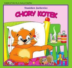 okładka Wierszyki dla maluchów. Chory kotek książka | Stanisław Jachowicz