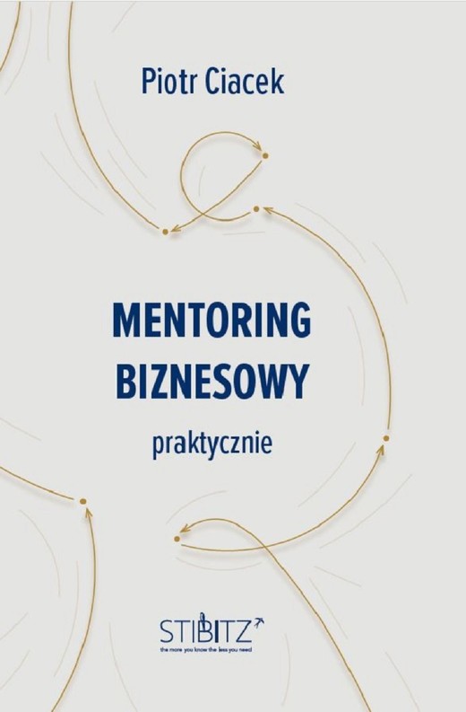 okładka Mentoring biznesowy. Praktycznie ebook | epub, mobi | Piotr Ciacek