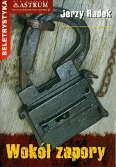 okładka Wokół zapory książka | Radek Jerzy