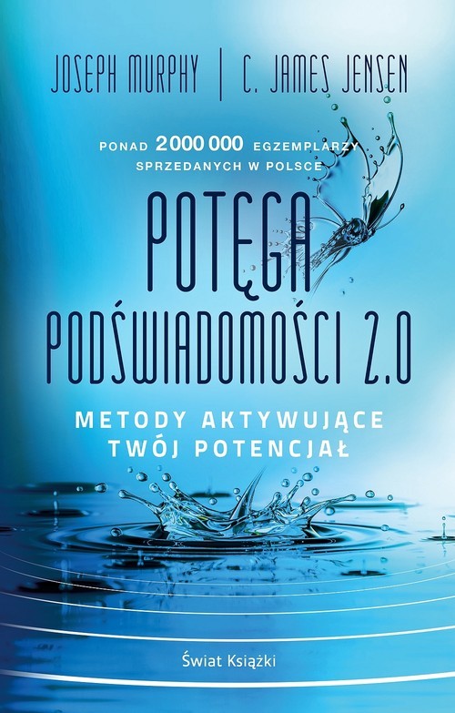 okładka Potęga podświadomości 2.0. Metody aktywujące twój potencjał książka | Joseph Murphy