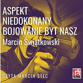 okładka Aspekt niedokonany bojowanie byt nasz audiobook | MP3 | Marcin Świątkowski