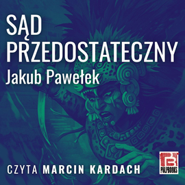 okładka Sąd przedostateczny audiobook | MP3 | Jakub Pawełek