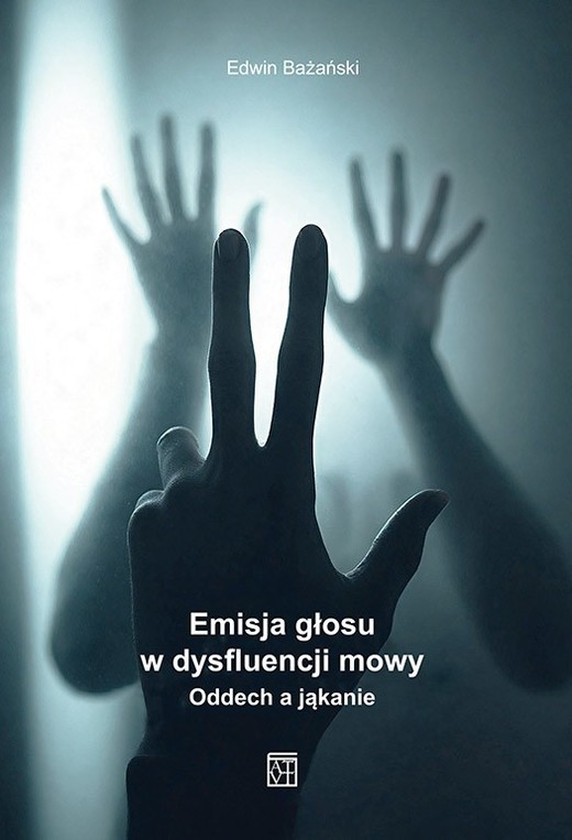 okładka Emisja głosu. Emisja głosu w dysfluencji mowy. Oddech a jąkanie książka