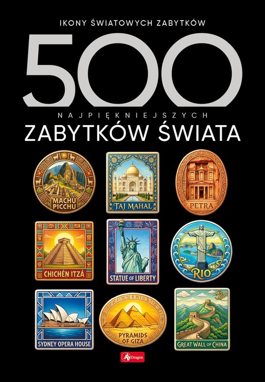 okładka 500 najpiękniejszych zabytków świata książka | Opracowanie zbiorowe