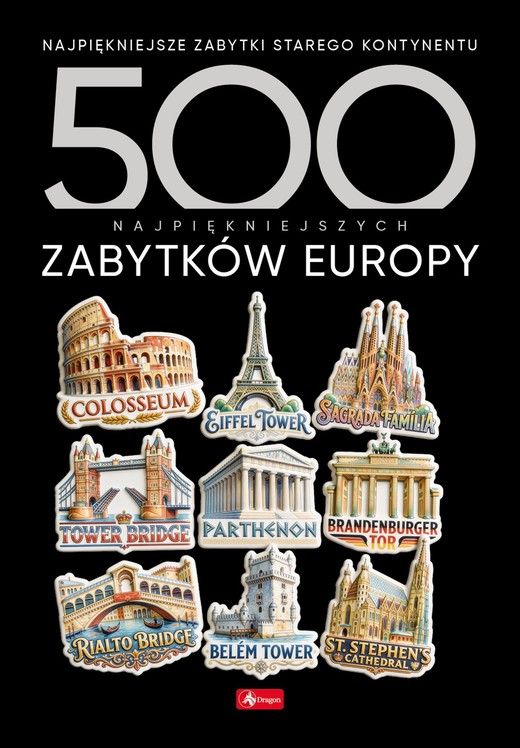 okładka 500 najpiękniejszych zabytków Europy książka | Opracowanie zbiorowe