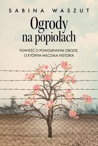 okładka Ogrody na popiołach książka