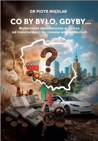 okładka Co by by było, gdyby. Wydarzenia ekonomiczne... książka