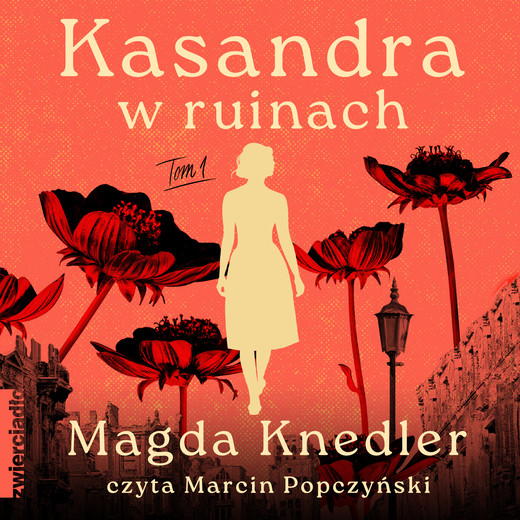 okładka Kasandra w ruinach audiobook | MP3 | Magda Knedler