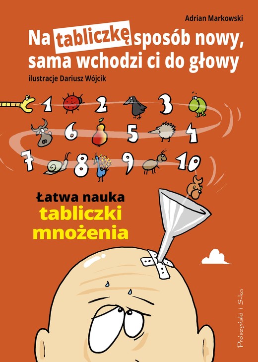 okładka Na tabliczkę sposób nowy, sama wchodzi ci do głowy książka | Adrian Markowski