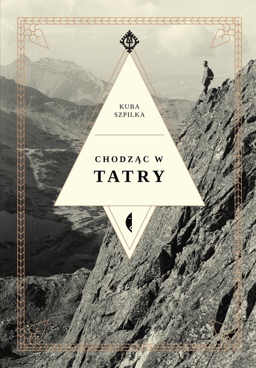 okładka Chodząc w Tatry wyd. 2 książka | Kuba Szpilka