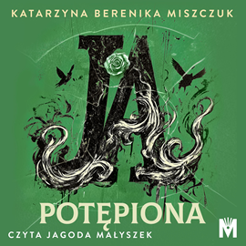okładka Ja, potepiona audiobook | MP3 | Katarzyna Berenika Miszczuk