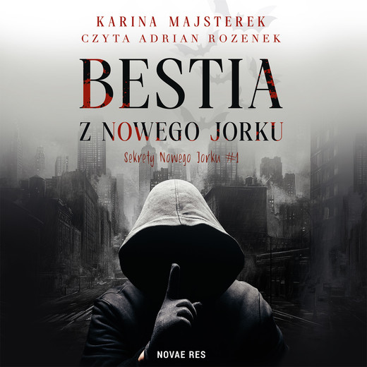okładka Bestia z Nowego Jorku audiobook | MP3 | Karina Majsterek