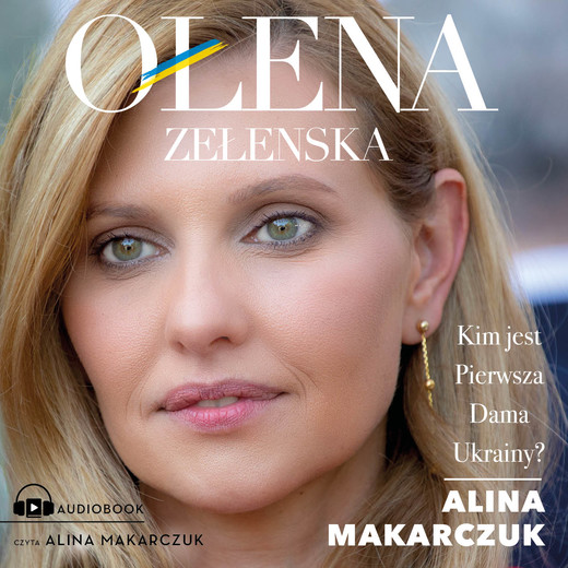 okładka Ołena Zełenska audiobook | MP3 | Alina Makarczuk