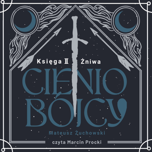 okładka Cieniobójcy. Księga II. Żniwa audiobook | MP3 | Mateusz Żuchowski