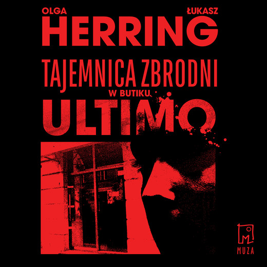 okładka Tajemnica zbrodni w butiku Ultimo audiobook | MP3 | Herring Łukasz, Olga Herring