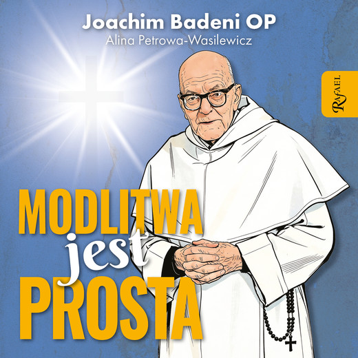 okładka Modlitwa jest prosta audiobook | MP3 | o. Joachim Badeni OP