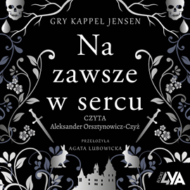 okładka Trylogia Rosenholm. Na zawsze w sercu audiobook | MP3 | Kappel Jensen Gry