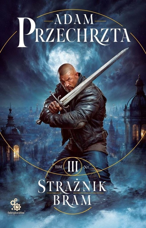 okładka Mons Viridis Magicus T.3 Strażnik Bram książka | Adam Przechrzta