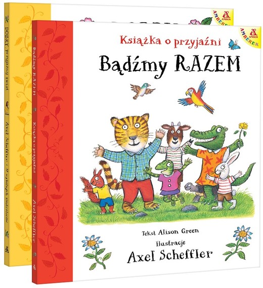 okładka Pakiet Bądźmy razem. Książka o przyjaźni / Dobry, przyjazny świat książka | Axel Scheffler