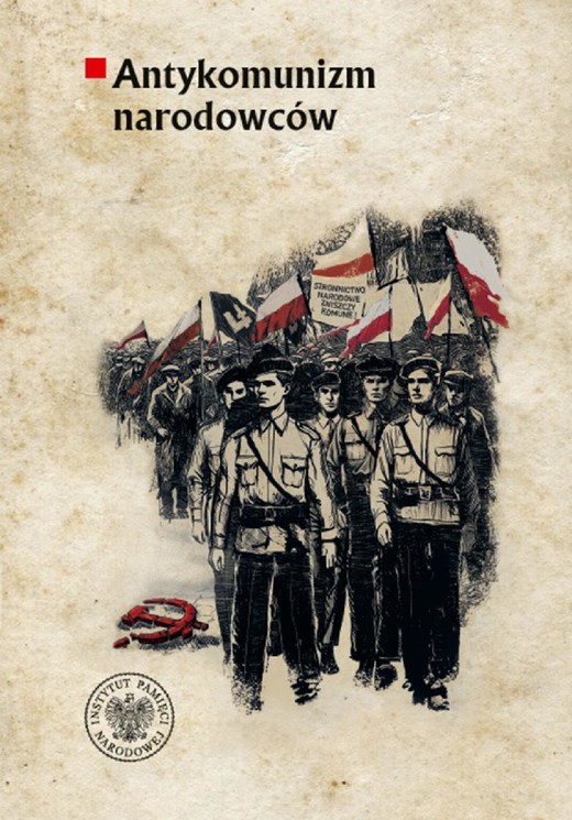 okładka Antykomunizm narodowców.Organizacje polityczne ruchu narodowego wobec komunistów i komunizmu w II Rzeczypospolitej (1918–1939). Wypisy źródłowe ebook | epub, mobi | Krzysztof Kaczmarski, Wojciech Jerzy Muszyński, Jolanta Mysiakowska-Muszyńska, Karol Sacewicz, Rafał Sierchuja