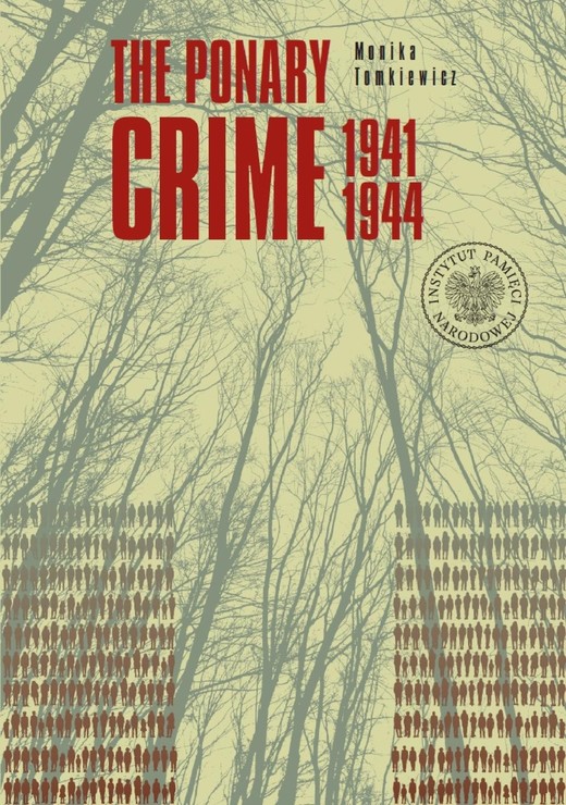 okładka The Ponary Crime 1941-1944 ebook | epub, mobi | Monika Tomkiewicz