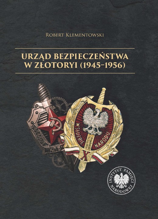 okładka Urząd Bezpieczeństwa w Złotoryi (1945-1956) ebook | epub, mobi | Robert Klementowski