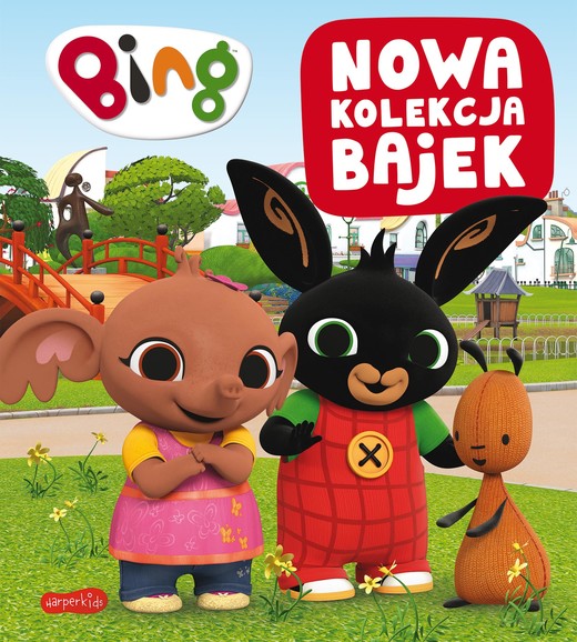 okładka Bing. Nowa kolekcja bajek 3. Bajeczna książka | Opracowanie zbiorowe