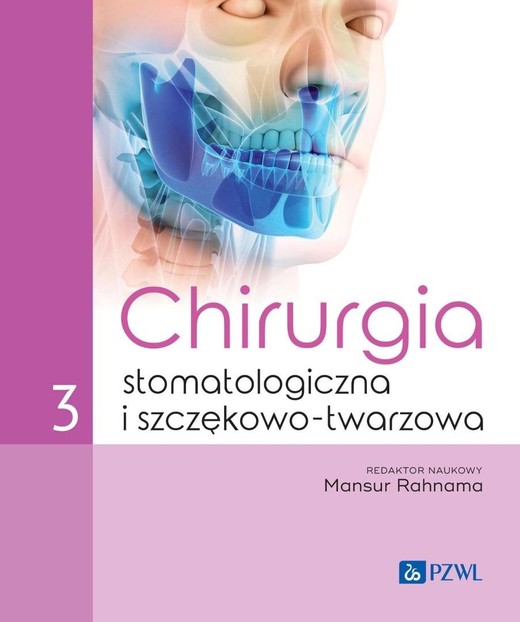 okładka Chirurgia stomatologiczna i szczękowo-twarzowa T.3 książka | Mansur Rahnama