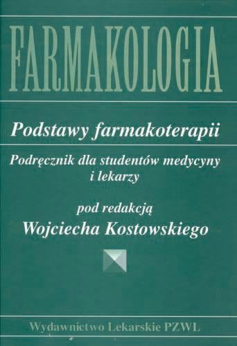 okładka Farmakologia. Podstawy farmakoterapii... PZWL książka | Wojciech Kostowski