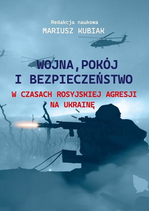 okładka Wojna, pokój i bezpieczeństwo w czasach... książka | Mariusz Kubiak