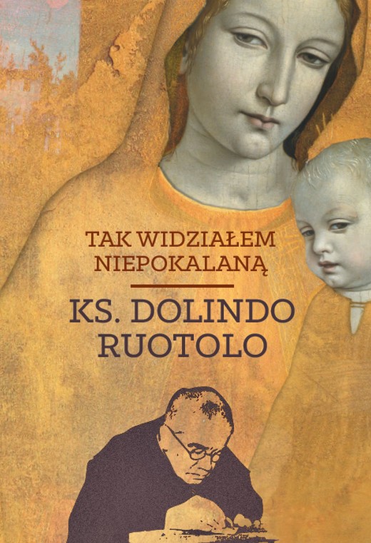 okładka Tak widziałem Niepokalaną ebook | epub, mobi | Ks. Dolindo Ruotolo