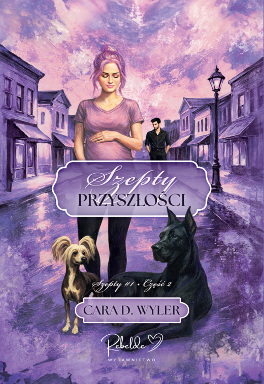 okładka Szepty przyszłości. Tom 1. Część 2 ebook | epub, mobi, pdf | Cara D.Wyler