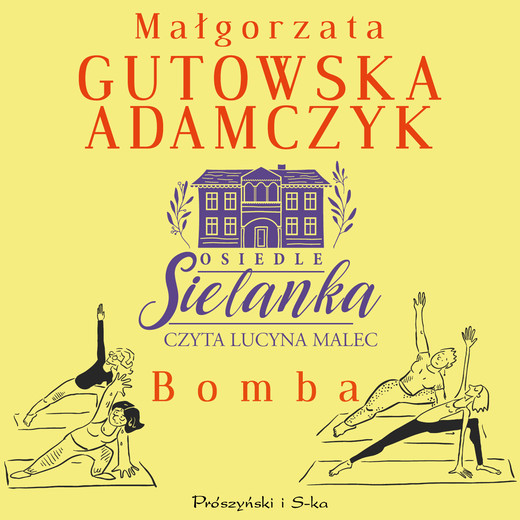 okładka Osiedle Sielanka. Bomba audiobook | MP3 | Małgorzata Gutowska-Adamczyk