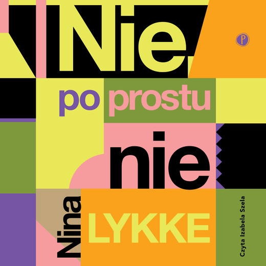 okładka Nie, po prostu nie audiobook | MP3 | Nina Lykke