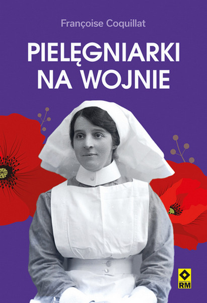okładka Pielęgniarki na wojnie książka | Francoise Coquillat