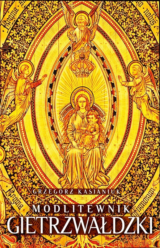 okładka Modlitewnik gietrzwałdzki książka | Grzegorz Kasjaniuk