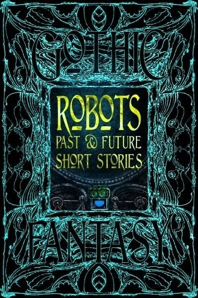 okładka Robots Past & Future Short Stories książka | Chris Beckett