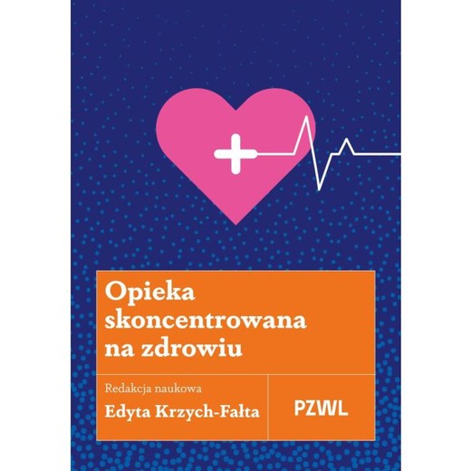 okładka Opieka skoncentrowana na zdrowiu ebook | epub, mobi | Edyta Krzych-Fałta