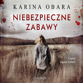 okładka Niebezpieczne zabawy audiobook | MP3 | Karina Obara