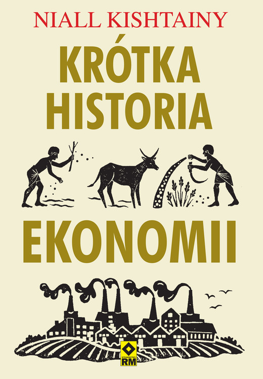 okładka Krótka historia ekonomii ebook | epub, mobi | Niall Kishtainy