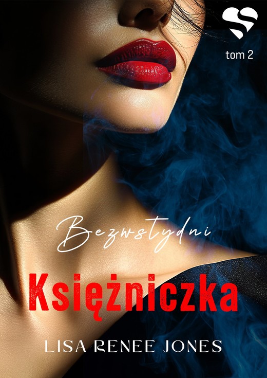 okładka Bezwstydni. Księżniczka. Tom 2 ebook | epub, mobi | Lisa Renee Jones