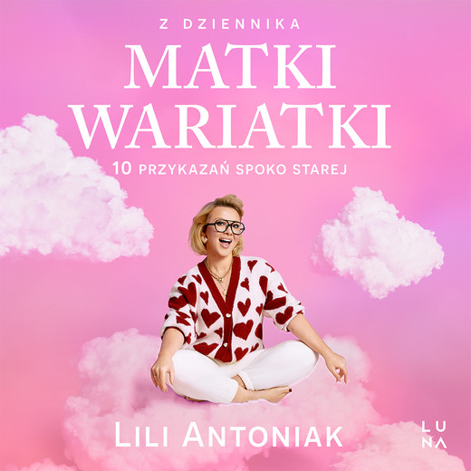 okładka Z dziennika matki wariatki audiobook | MP3 | Lili Antoniak