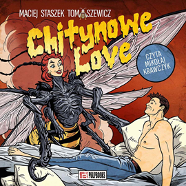 okładka Chitynowe Love audiobook | MP3 | Staszek Tomaszewicz Maciej