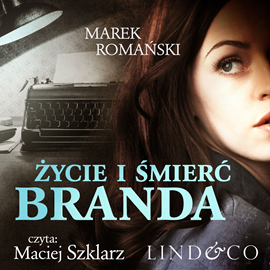 okładka Życie i śmierć Branda. Detektyw Piotr Vulpius. Tom 2 audiobook | MP3 | Marek Romański
