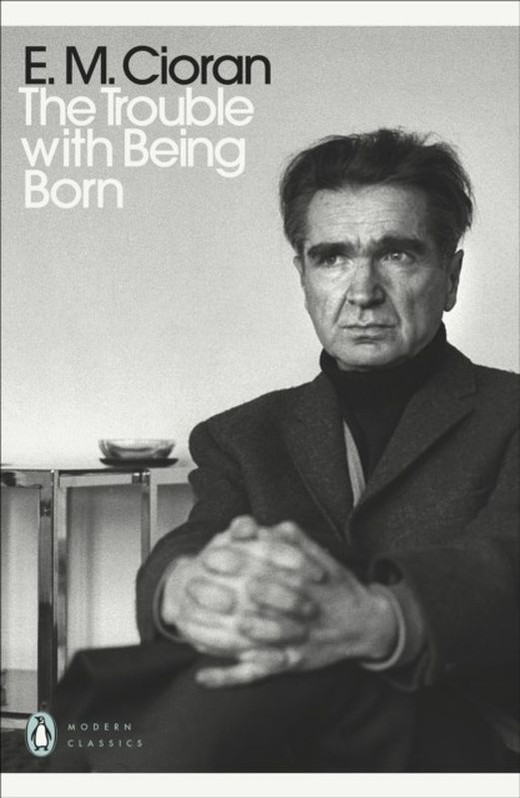okładka The Trouble With Being Born wer. angielska książka | E. M.Cioran